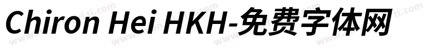 Chiron Hei HKH字体转换